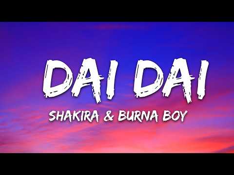 Shakira & Burna Boy – Dai Dai (Lyrics) World Cup Song 2026