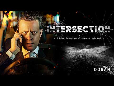 Intersection | Full Movie | Matt Doran | Lianne Mackessy | Lucy Fry | Daniel Kajtaz | Gary Boulter