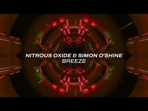 Nitrous Oxide & Simon O’Shine- Breeze