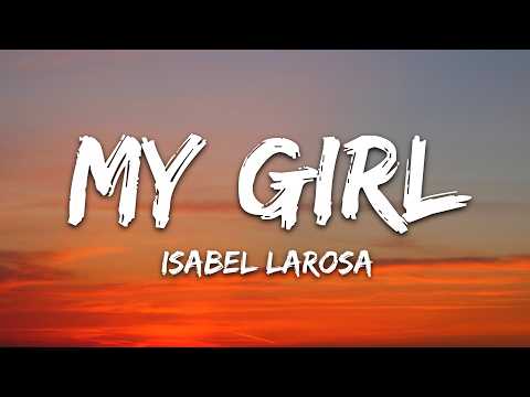 Isabel LaRosa – My Girl (Lyrics)