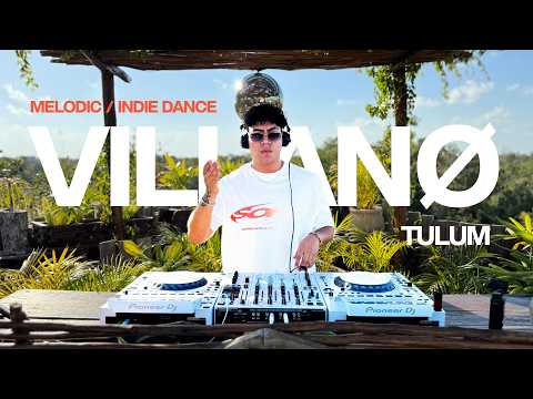 VILLANØ | Indie Dance & Melodic Techno Sunset Mix 2026 | By @EPHIMERATulum