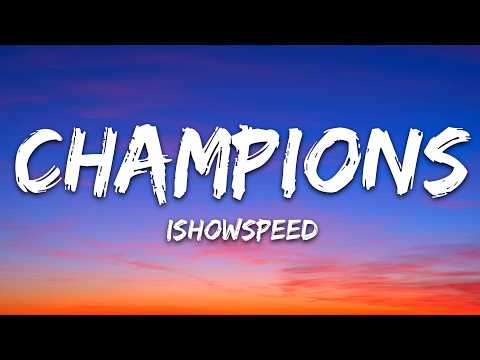 IShowSpeed – World Cup (Champions) (Lyrics)