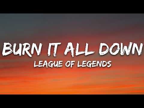 League of Legends, PVRIS – Burn It All Down (Lyrics)