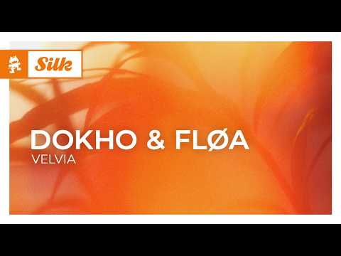 Dokho & Fløa – Velvia [Melodic House | Monstercat]