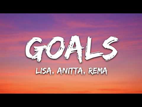 Anitta, LISA, Rema, FIFA Sound – Goals (Lyrics) (FIFA World Cup 2026)
