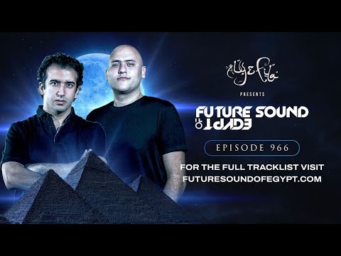 Future Sound of Egypt 966 with Aly & Fila