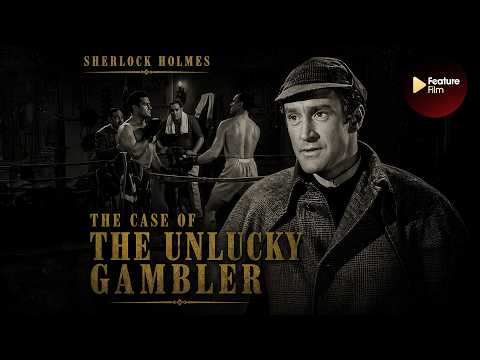 Sherlock Holmes (1954) | The Case of the Unlucky Gambler | Full Episode | Classic Mystery