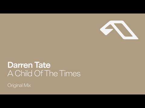 Darren Tate – A Child Of The Times
