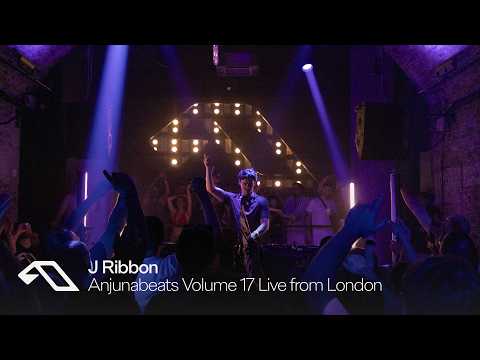 J Ribbon: Anjunabeats Volume 17 Live from London (Official Full Set)