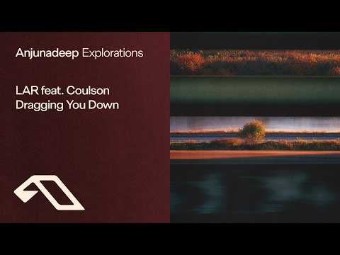 LAR – Dragging You Down