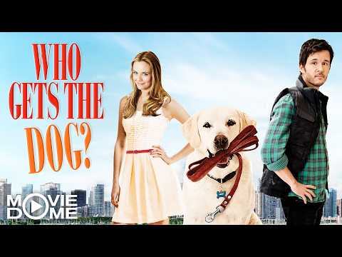 Who Gets the Dog? – (romantic comedy movie, love movie) – FULL MOVIE