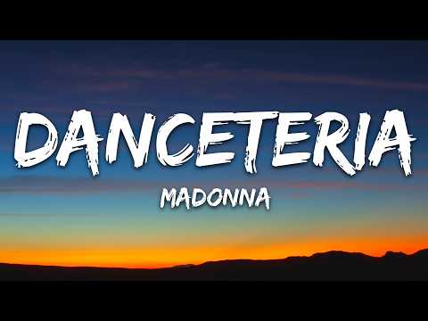 Madonna – Danceteria (Lyrics)