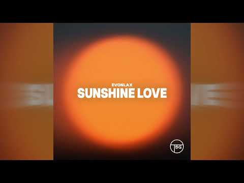 EVONLAX – Sunshine Love (Official Audio)