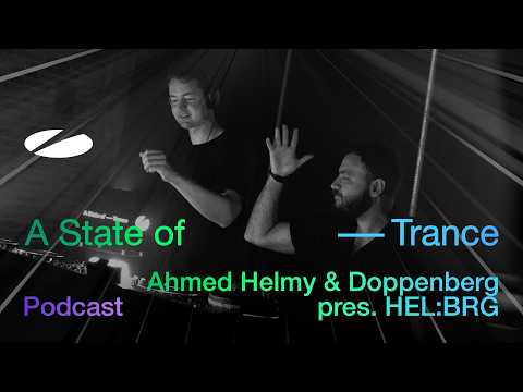 Ahmed Helmy & Doppenberg pres. HEL:BRG – A State Of Trance Episode 1287 Podcast