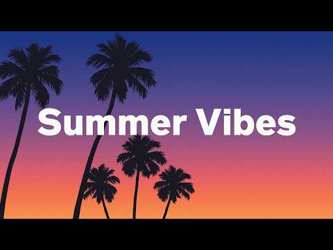 Summer Vibes Playlist, 2026 🌴🌞 Uplifting Chillout & Deep House Playlist Feel Good Vibes