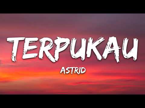 Astrid – Terpukau (Lyrics)