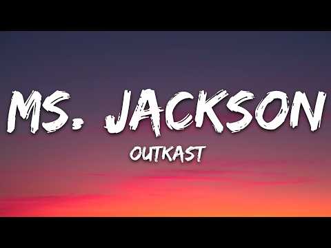 Outkast – Ms. Jackson (Lyrics)