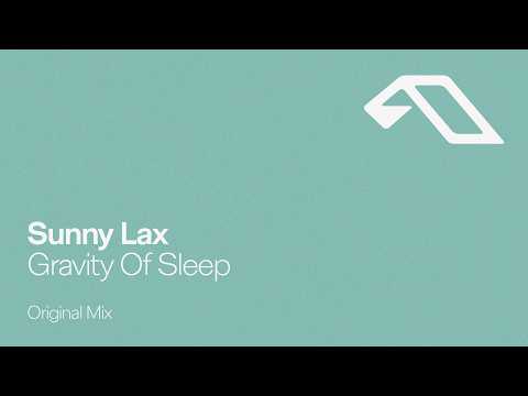 Sunny Lax – Gravity Of Sleep