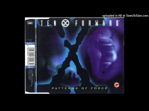 Ten Forward – Patterns Of Force (Forcebreaker)