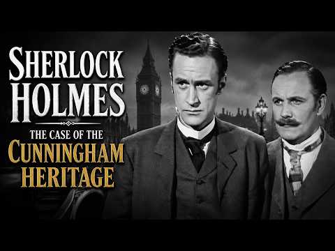 Sherlock Holmes (1954) | FIRST EPISODE: The Case of the Cunningham Heritage | FREE FULL MOVIE