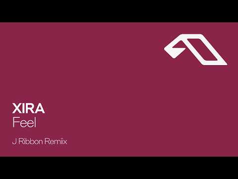 XIRA – Feel (J Ribbon Remix)