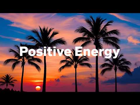 Positive Energy 2026 🌞 Feel Good Deep House Music for Morning Focus | Happy & Relaxing Vibes