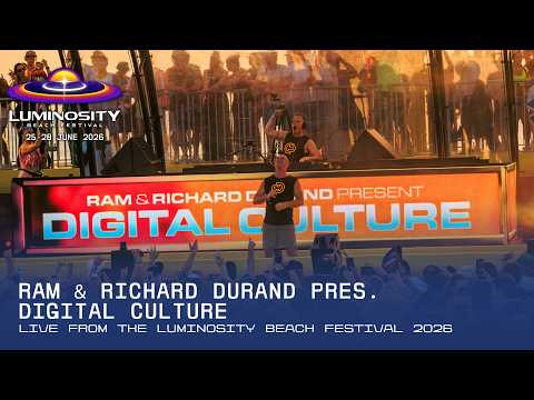 Ram & Richard Durand pres. Digital Culture live at Luminosity Beach Festival 2026 #LBF26