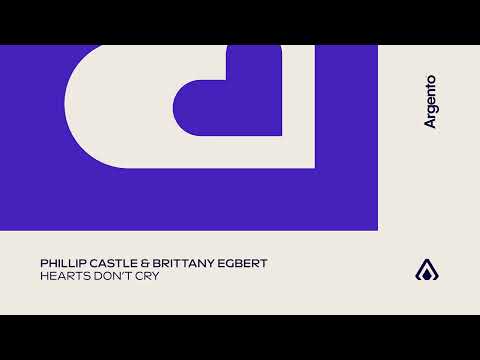 Phillip Castle & Brittany Egbert – Hearts Don’t Cry