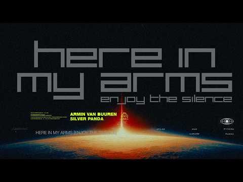 Armin van Buuren & Silver Panda – Here In My Arms (Enjoy The Silence) [Official Visualizer]