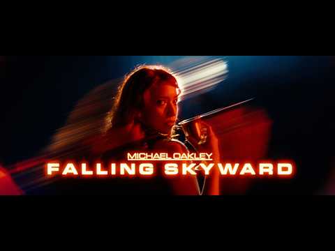 Michael Oakley – Falling Skyward (Official Video)