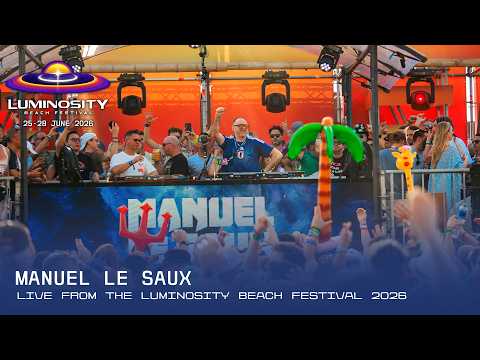 Manuel Le Saux live at Luminosity Beach Festival 2026 #LBF26