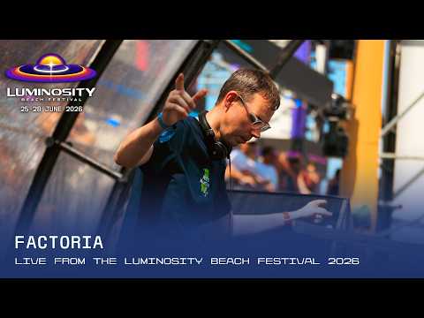 Factoria live at Luminosity Beach Festival 2026 #LBF26