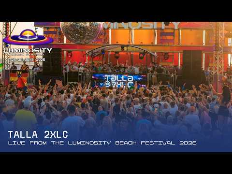 Talla 2XLC live at Luminosity Beach Festival 2026 #LBF26