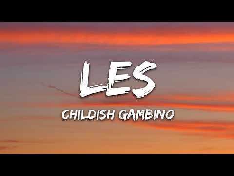 Childish Gambino – LES (Lyrics)