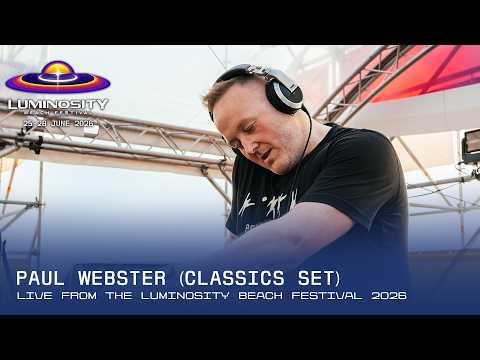 Paul Webster (Classics set) live at Luminosity Beach Festival 2026 #LBF26