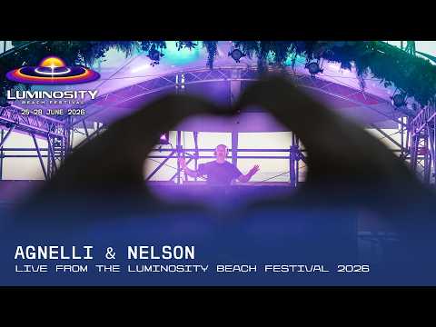 Agnelli & Nelson live at Luminosity Beach Festival 2026 #LBF26