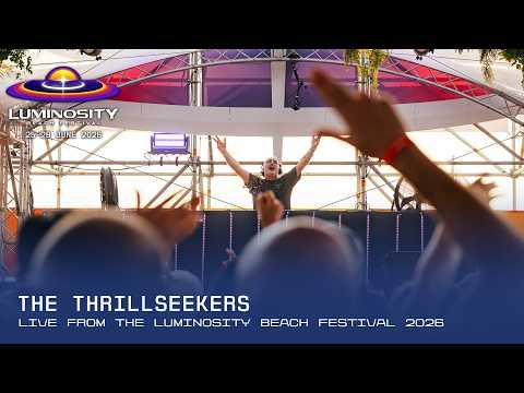 The Thrillseekers live at Luminosity Beach Festival 2026 #LBF26