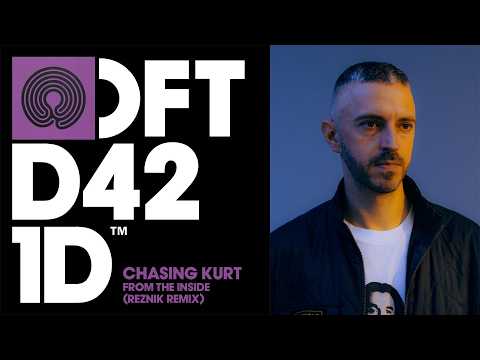 Chasing Kurt – From The Inside (Reznik Remix)