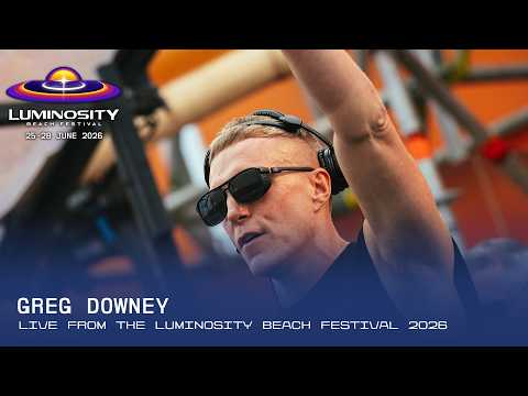 Greg Downey live at Luminosity Beach Festival 2026 #LBF26