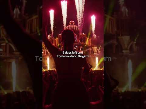 3 days left until Tomorrowland Belgium.