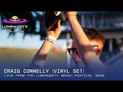 Craig Connelly (vinyl set) live at Luminosity Beach Festival 2026 #LBF26
