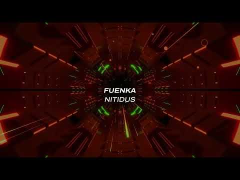 Fuenka – Nitidus