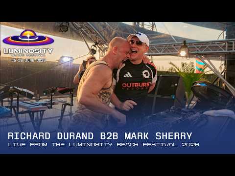 Richard Durand B2B Mark Sherry live at Luminosity Beach Festival 2026 #LBF26
