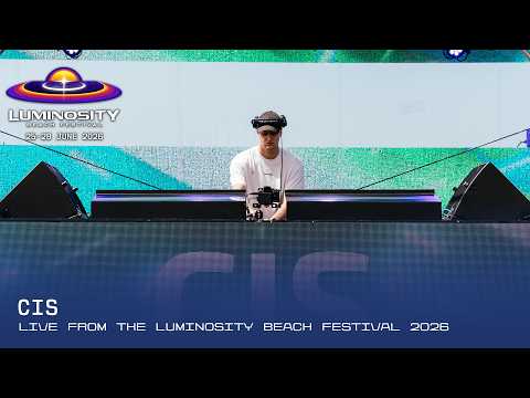 CIS live at Luminosity Beach Festival 2026 #LBF26