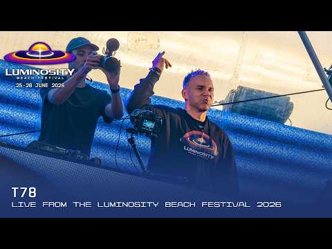 T78 live at Luminosity Beach Festival 2026 #LBF26