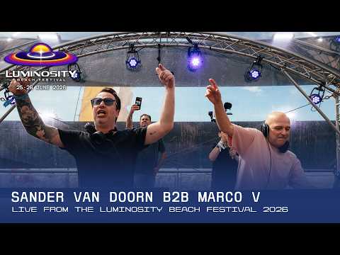 Sander van Doorn b2b Marco V live at Luminosity Beach Festival 2026 #LBF26