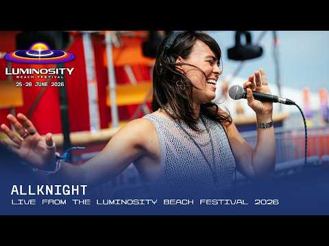 ALLKNIGHT live at Luminosity Beach Festival 2026 #LBF26
