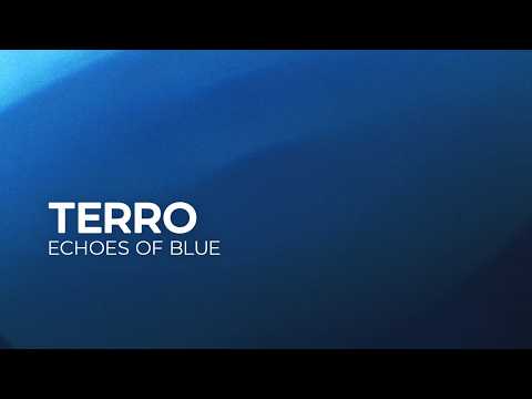 terro – echoes of blue [Melodic House | Silk]