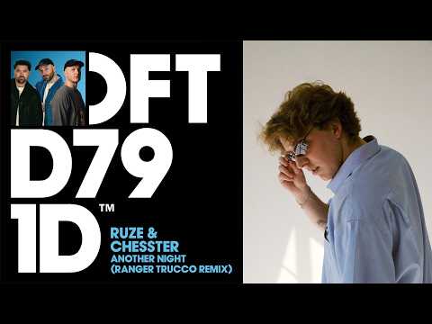 RUZE & Chesster – Another Night (Ranger Trucco Remix)