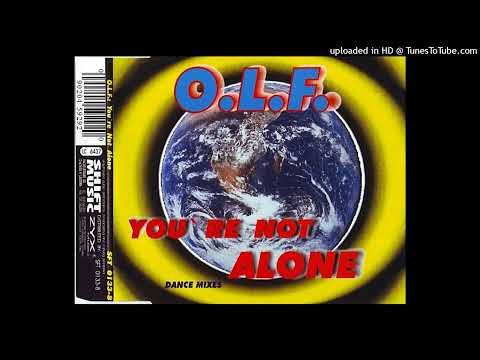 O.L.F. – You’re Not Alone (Extd. Dance Mix)